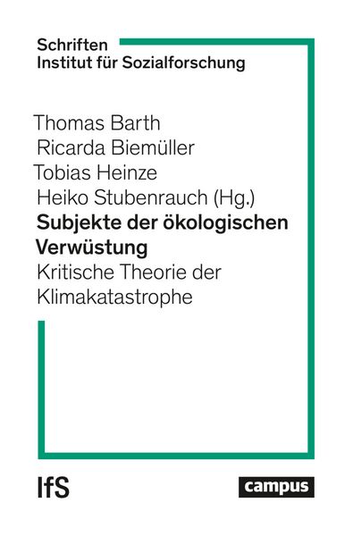 Produktbild: Subjekte der &ouml;kologischen Verw&uuml;stung