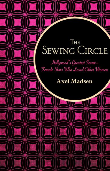 The Sewing Circle, Taschenbuch von Axel Madsen, Ingram Publishers Services, 9781504008730