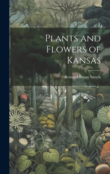 Produktbild: Plants and Flowers of Kansas