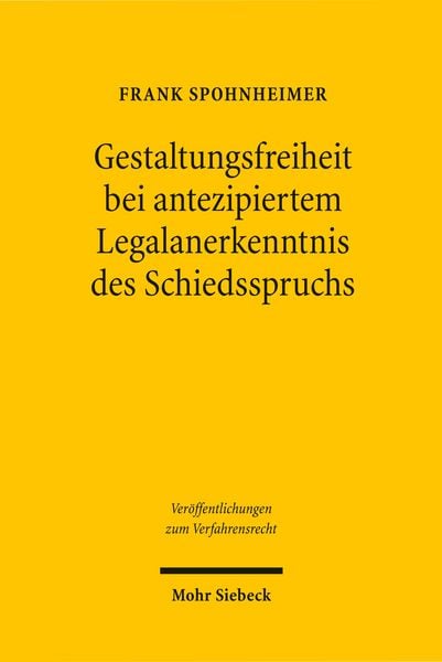 Produktbild: Gestaltungsfreiheit bei antezipiertem Legalanerkenntnis des Schiedsspruchs
