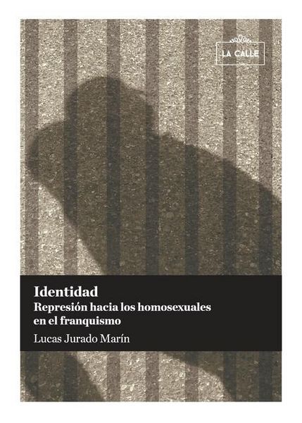 Produktbild: Identidad. Represi&oacute;n hacia los homosexuales en el franquismo