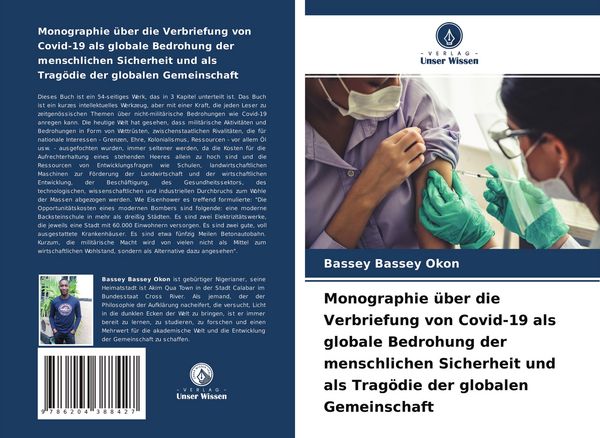 Produktbild: Monographie &uuml;ber die Verbriefung von Covid-19 als globale Bedrohung der menschlichen Sicherheit und als Trag&ouml;die der globalen Gemeinschaft