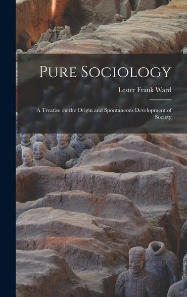 Produktbild: Pure Sociology; a Treatise on the Origin and Spontaneous Development of Society