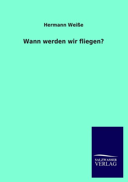 Produktbild: Wann werden wir fliegen?