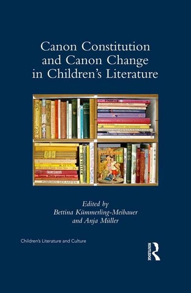 Produktbild: Canon Constitution and Canon Change in Children's Literature