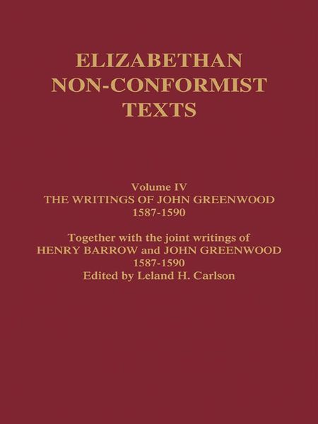 Produktbild: The Writings of John Greenwood 1587-1590, together with the joint writings of Henry Barrow and John Greenwood 1587-1590