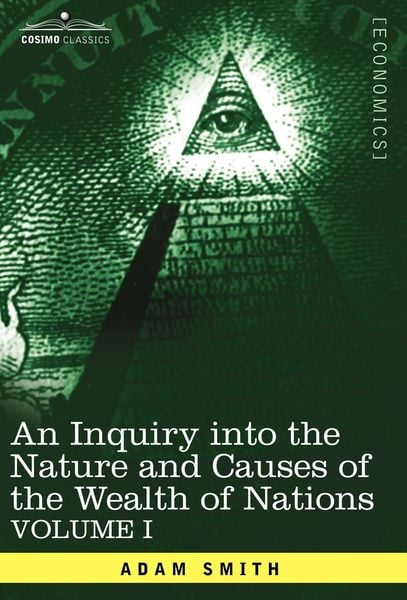 Produktbild: An Inquiry Into the Nature and Causes of the Wealth of Nations