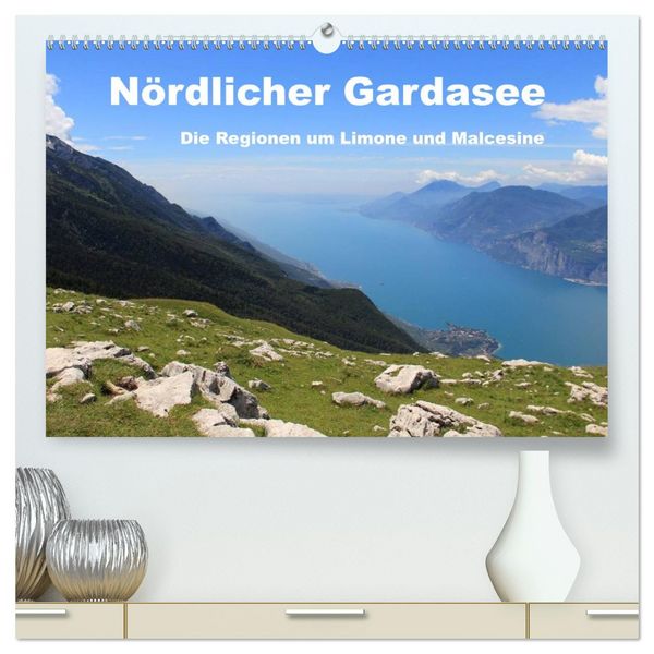 Produktbild: N&ouml;rdlicher Gardasee - Die Regionen um Limone und Malcesine (hochwertiger Premium Wandkalender 2026 DIN A2 quer), Kunstdruck in Hochglanz
