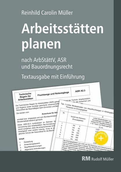 Produktbild: Arbeitsst&auml;tten planen nach Arbeitsst&auml;ttenverordnung, Technischen Regeln f&uuml;r Arbeitsst&auml;tten (ASR) und Bauordnungsrecht - E-Book (PDF)