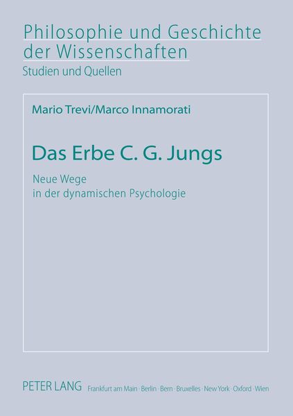 Das Erbe C. G. Jungs, Taschenbuch von Mario Trevi , Marco Innamorati, Peter Lang GmbH, Internationaler Verlag der Wissenschaften, 9783631551615