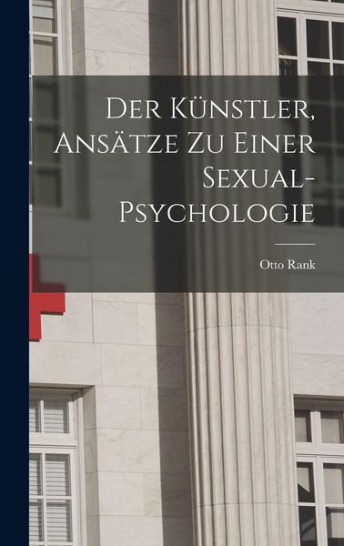Produktbild: Der K&uuml;nstler, Ans&auml;tze Zu Einer Sexual-Psychologie