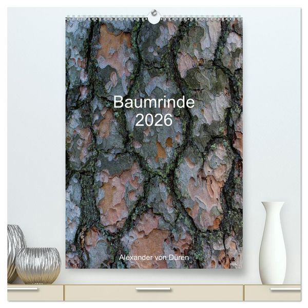 Produktbild: Baumrinde 2026 (hochwertiger Premium Wandkalender 2026 DIN A2 hoch), Kunstdruck in Hochglanz