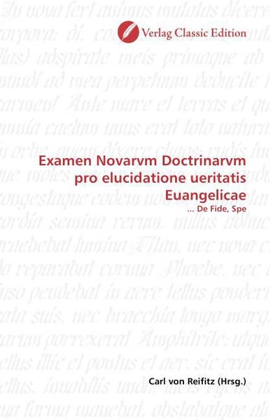 Produktbild: Examen Novarvm Doctrinarvm pro elucidatione ueritatis Euangelicae