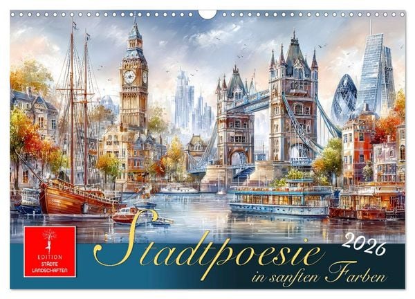 Produktbild: Stadtpoesie in sanften Farben (Wandkalender 2026 DIN A3 quer), CALVENDO Monatskalender