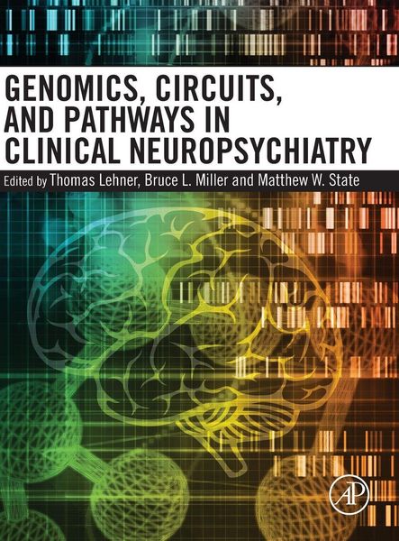 Produktbild: Genomics, Circuits, and Pathways in Clinical Neuropsychiatry