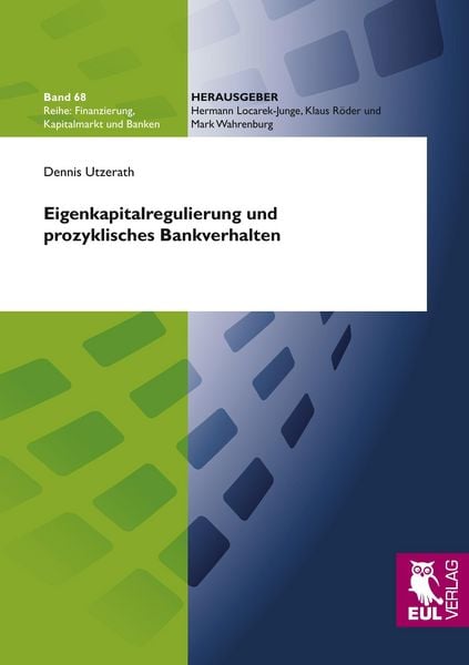 Produktbild: Eigenkapitalregulierung und prozyklisches Bankverhalten