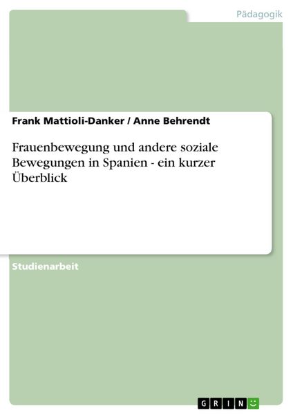 Produktbild: Frauenbewegung und andere soziale Bewegungen in Spanien - ein kurzer &Uuml;berblick