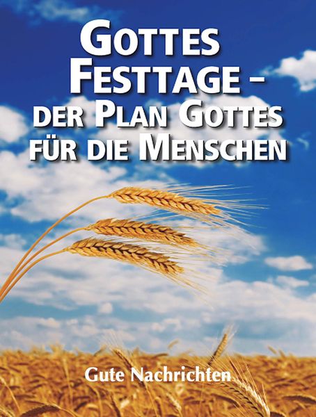 Produktbild: Gottes Festtage - Der Plan Gottes f&uuml;r die Menschen