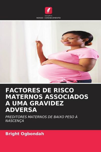 Produktbild: Factores De Risco Maternos Associados a Uma Gravidez Adversa