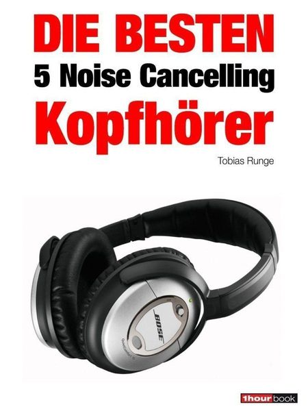 Produktbild: Die besten 5 Noise Cancelling Kopfh&ouml;rer