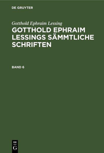 Produktbild: Gotthold Ephraim Lessings S&auml;mmtliche Schriften. Band 6