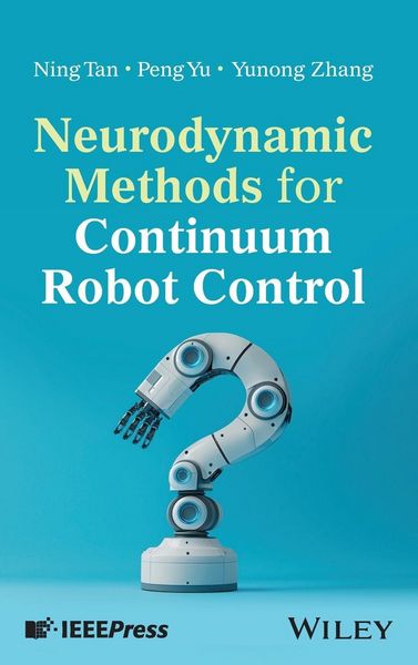 Produktbild: Neurodynamic Methods for Continuum Robot Control