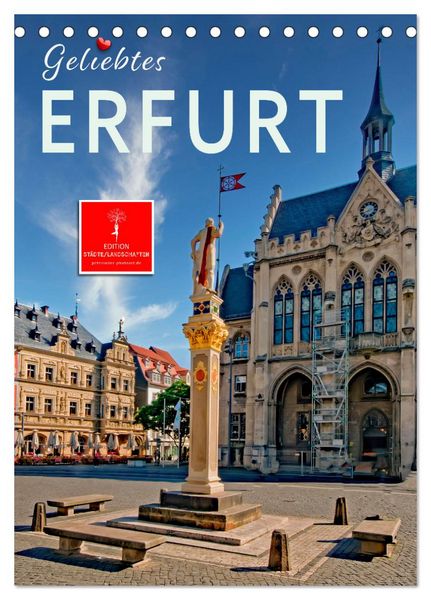Produktbild: Geliebtes Erfurt (Tischkalender 2026 DIN A5 hoch), CALVENDO Monatskalender