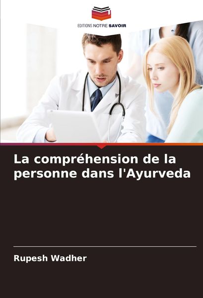 Produktbild: La compr&eacute;hension de la personne dans l'Ayurveda