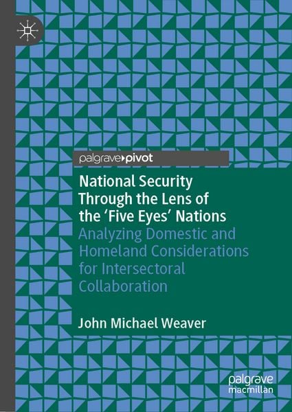 Produktbild: National Security Through the Lens of the &lsquo;Five Eyes&rsquo; Nations
