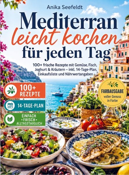 Produktbild: Mediterran leicht kochen f&uuml;r jeden Tag