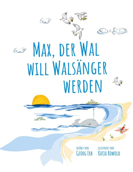 Produktbild: Max, der Wal, will Wals&auml;nger werden