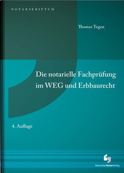 Produktbild: Die notarielle Fachpr&uuml;fung im WEG und Erbbaurecht
