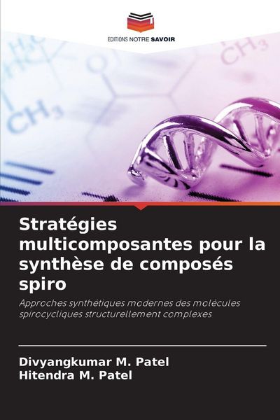 Produktbild: Strat&eacute;gies multicomposantes pour la synth&egrave;se de compos&eacute;s spiro