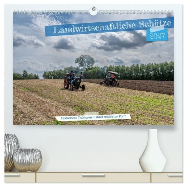 Produktbild: Landwirtschaftliche Sch&auml;tze (hochwertiger Premium Wandkalender 2027 DIN A2 quer), Kunstdruck in Hochglanz