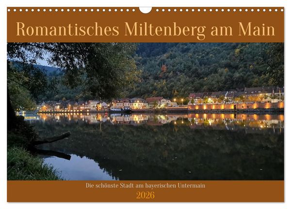 Produktbild: Romantisches Miltenberg am Main (Wandkalender 2026 DIN A3 quer), CALVENDO Monatskalender