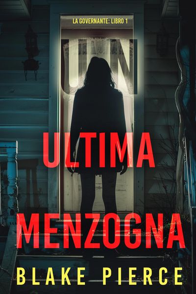 Produktbild: Un'Ultima Menzogna (La Governante: Libro 1)