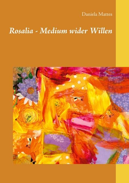 Produktbild: Rosalia - Medium wider Willen