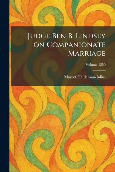 Produktbild: Judge Ben B. Lindsey on Companionate Marriage