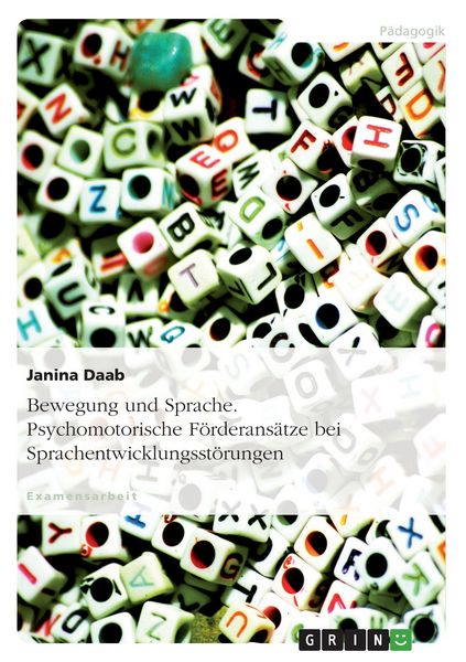 Produktbild: Bewegung und Sprache. Psychomotorische F&ouml;rderans&auml;tze bei Sprachentwicklungsst&ouml;rungen