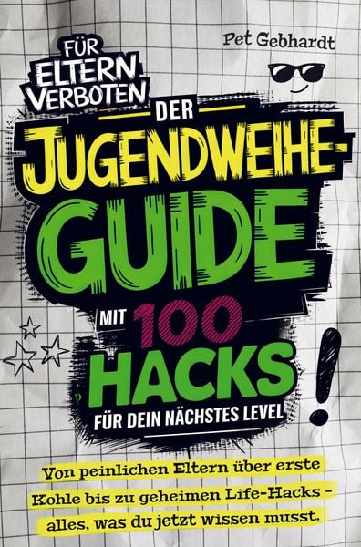 Produktbild: Der Jugendweihe-Guide mit 100 Hacks f&uuml;r dein n&auml;chstes Level