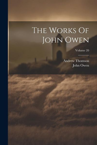 Produktbild: The Works Of John Owen; Volume 20