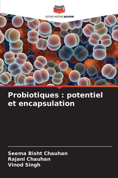 Produktbild: Probiotiques : potentiel et encapsulation