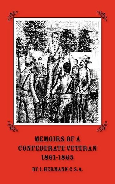 Produktbild: Memoirs of a Confederate Veteran 1861 - 1865