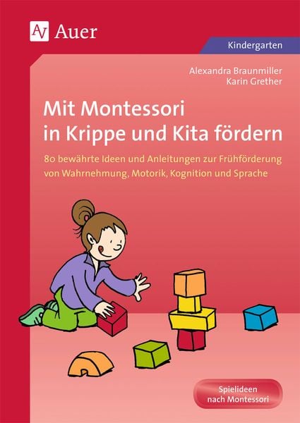 Mit Montessori in Krippe und Kita fördern