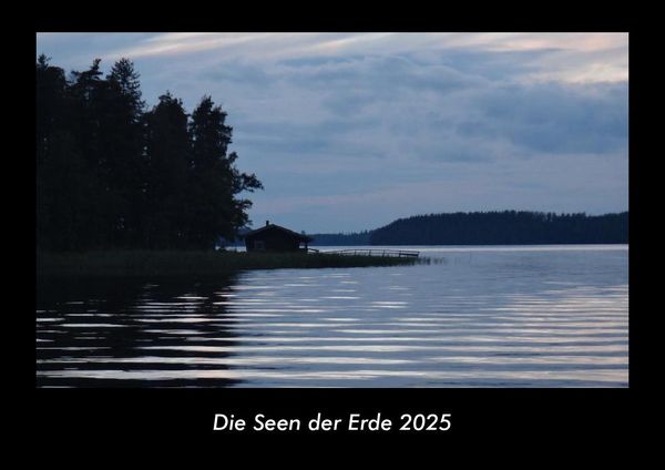 Die Seen der Erde 2025 Fotokalender DIN A3