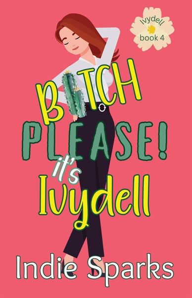 Produktbild: Bitch, Please! It's Ivydell