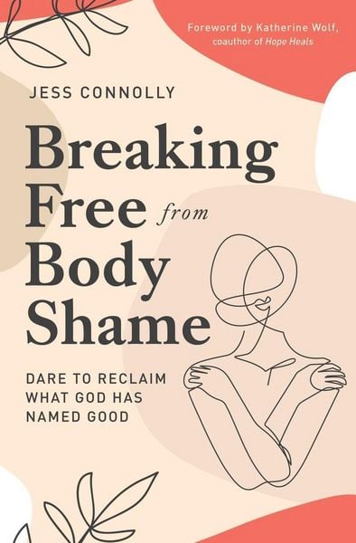 Produktbild: Breaking Free from Body Shame