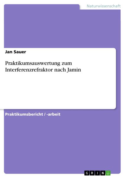 Produktbild: Praktikumsauswertung zum Interferenzrefraktor nach Jamin