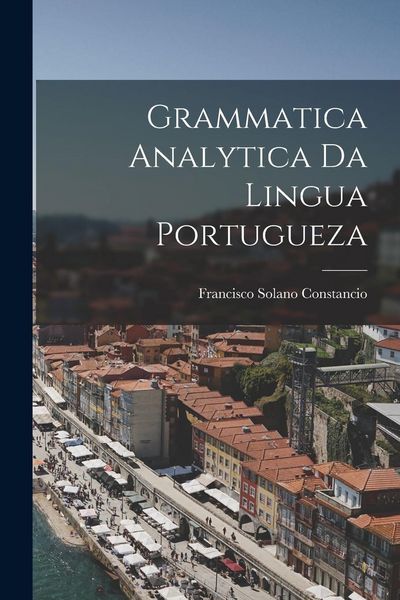 Produktbild: Grammatica Analytica da Lingua Portugueza