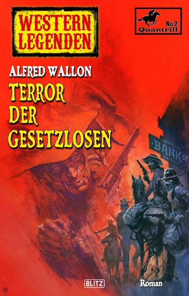 Produktbild: Western Legenden 58: Terror der Gesetzlosen: Quantrill - Band 02